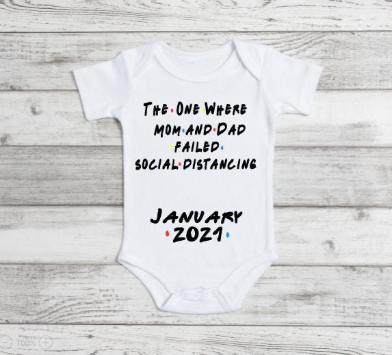 Social Distancing/Quarantine Friends Bodysuit- Pregnancy Annoucement