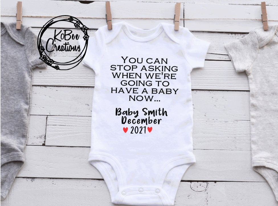 You Can Stop Asking When We're Going To Have A Baby Now pregnancy announcement bodysuit - pregnancy announcement - were pregnant - christmas